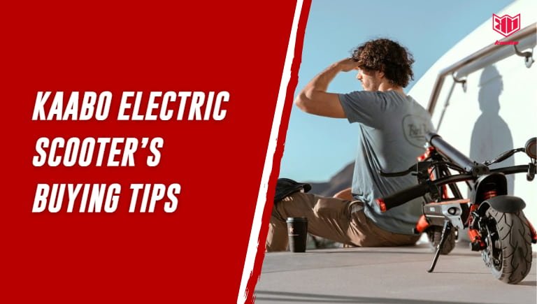 Kaabo Electric Scooter’s Buying Tips